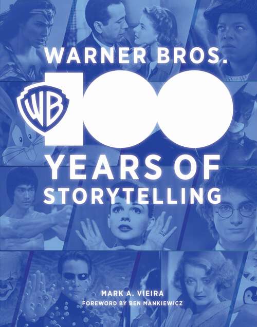 Book cover of Warner Bros.: 100 Years of Storytelling