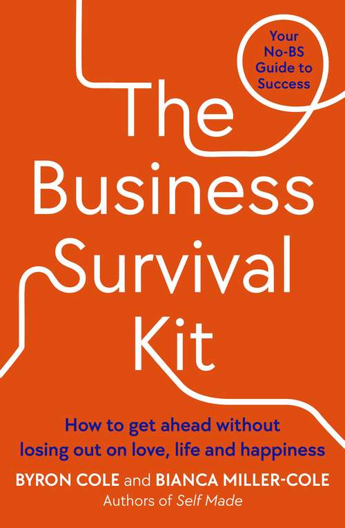 Book cover of The Business Survival Kit: Your No-BS Guide to Success