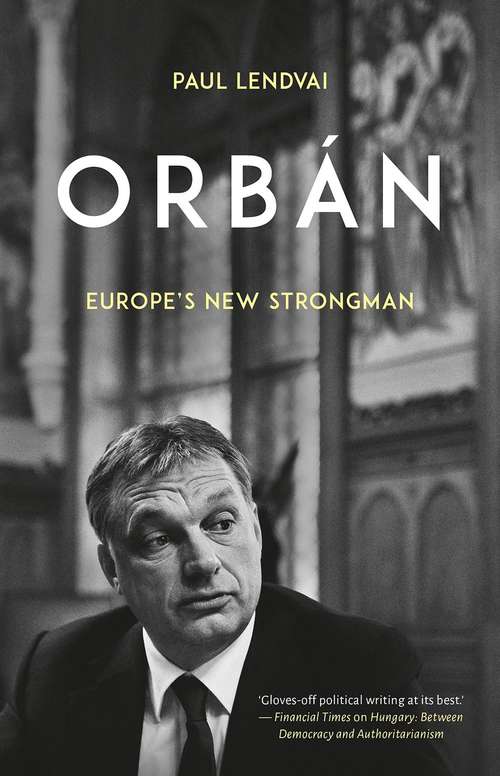 Book cover of Orban: Europe's New Strongman (PDF)