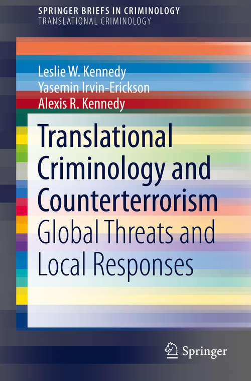 Book cover of Translational Criminology and Counterterrorism: Global Threats and Local Responses (2014) (SpringerBriefs in Criminology #0)