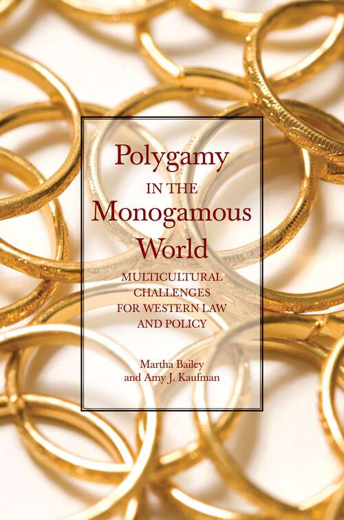 Book cover of Polygamy in the Monogamous World: Multicultural Challenges for Western Law and Policy