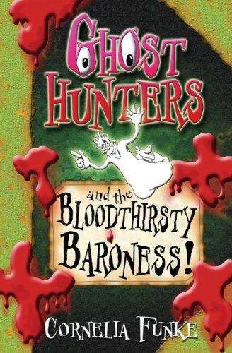 Book cover of Ghost Hunters and the Bloodthirsty Baroness!