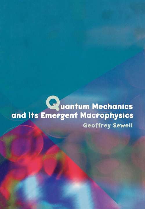 Book cover of Quantum Mechanics and Its Emergent Macrophysics