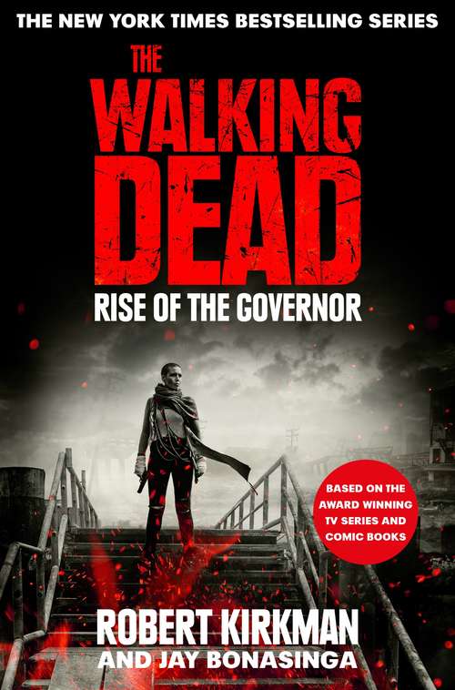 Book cover of Rise of the Governor: The Walking Dead (The Walking Dead #1)