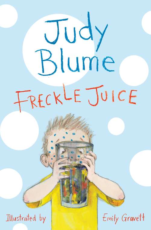 Book cover of Freckle Juice: The One In The Middle Is The Green Kangaroo