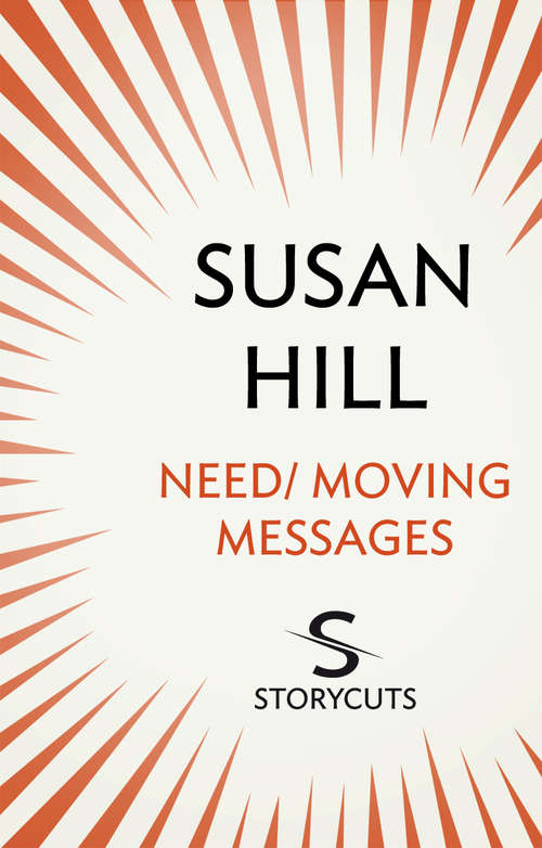 Book cover of Need / Moving Messages (Storycuts)