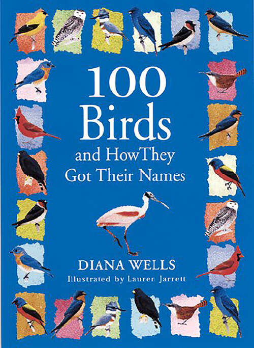 Book cover of 100 Birds and How They Got Their Names