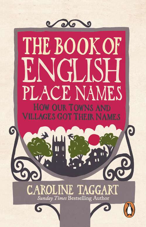 Book cover of The Book of English Place Names: How Our Towns and Villages Got Their Names