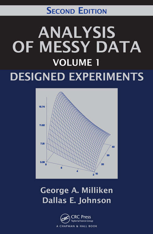 Book cover of Analysis of Messy Data Volume 1: Designed Experiments, Second Edition (2)