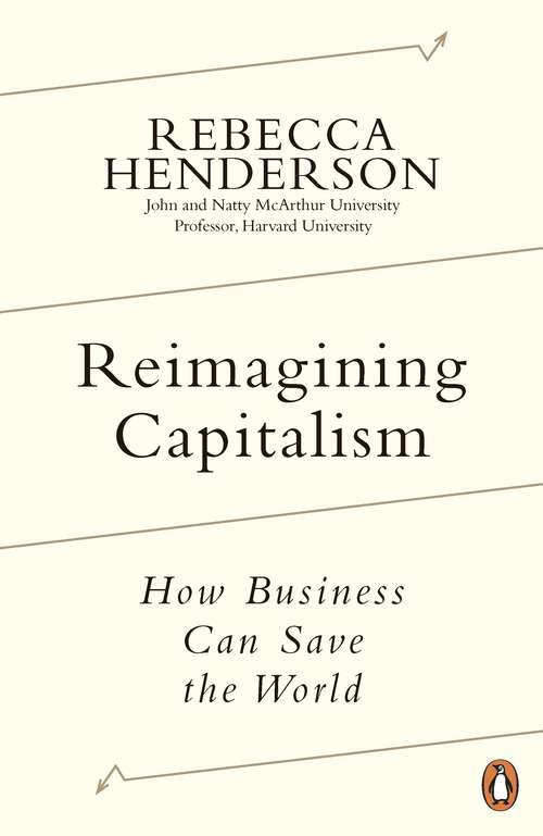 Book cover of Reimagining Capitalism: How Business Can Save the World