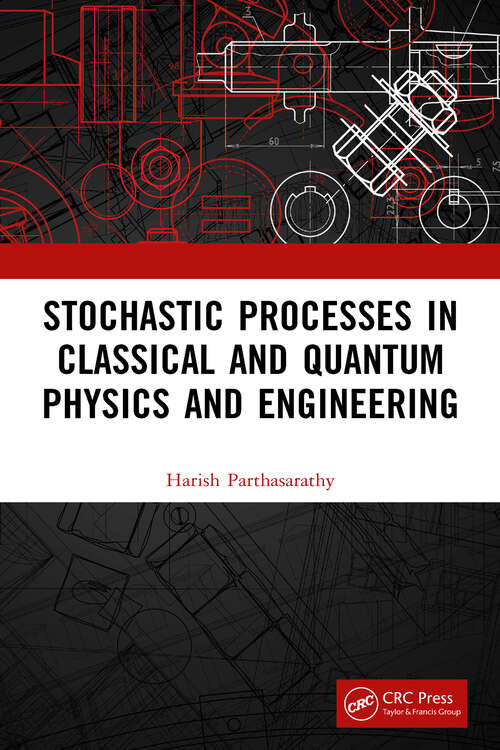 Book cover of Stochastic Processes in Classical and Quantum Physics and Engineering