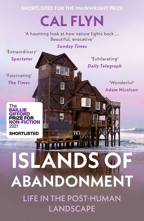 Book cover of Islands of Abandonment: Life In The Post-human Landscape