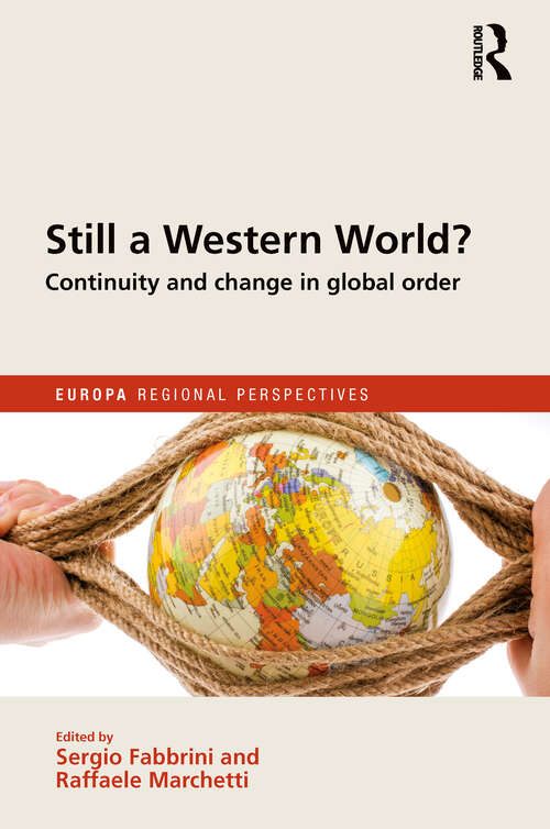 Book cover of Still a Western World? Continuity and Change in Global Order: Africa, Latin America and the ‘Asian century’ (Europa Regional Perspectives)