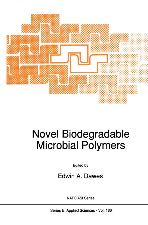 Book cover of Novel Biodegradable Microbial Polymers (1990) (NATO Science Series E: #186)