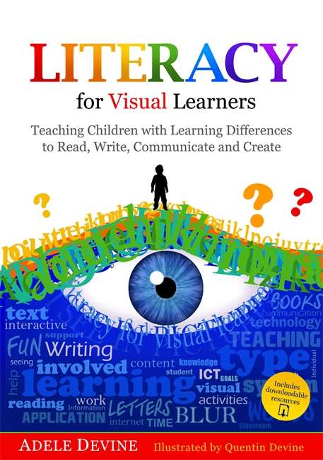 Book cover of Literacy for Visual Learners: Teaching Children with Learning Differences to Read, Write, Communicate and Create (PDF)