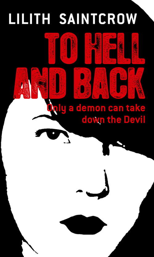Book cover of To Hell And Back: The Dante Valentine Novels: Book Five (Dante Valentine Novels #5)