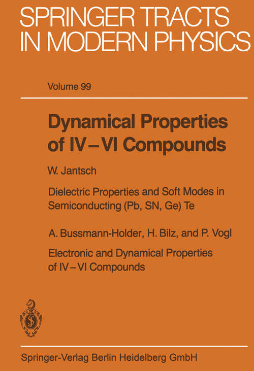 Book cover of Dynamical Properties of IV–VI Compounds (1983) (Springer Tracts in Modern Physics #99)