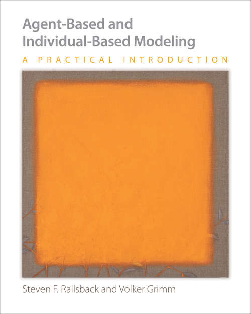 Book cover of Agent-Based and Individual-Based Modeling: A Practical Introduction (PDF)