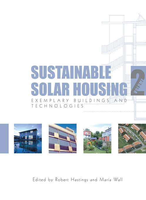 Book cover of Sustainable Solar Housing: Volume 2 - Exemplary Buildings and Technologies