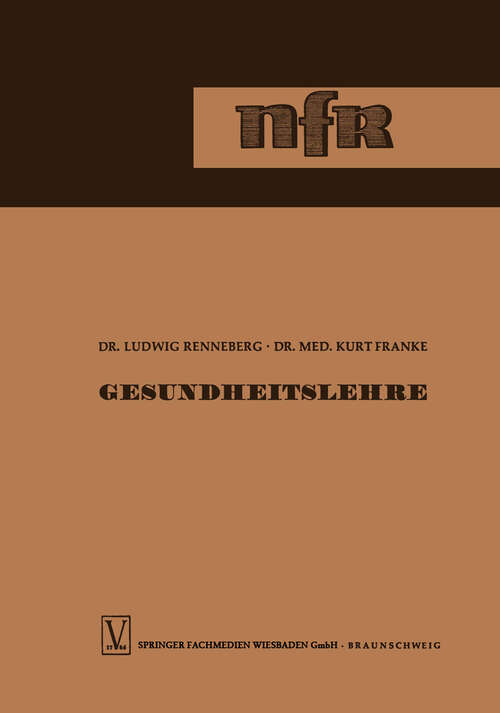 Book cover of Gesundheitslehre (4. Aufl. 1960) (Die neue Fachbuchreihe für drogistische Ausbildung #10)