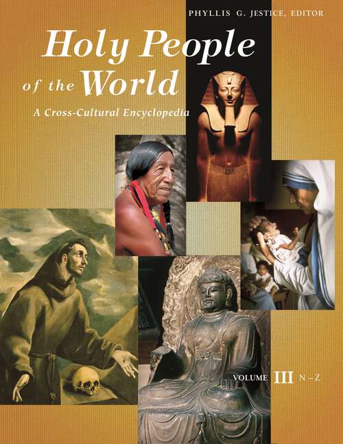 Book cover of Holy People of the World [3 volumes]: A Cross-Cultural Encyclopedia [3 volumes]