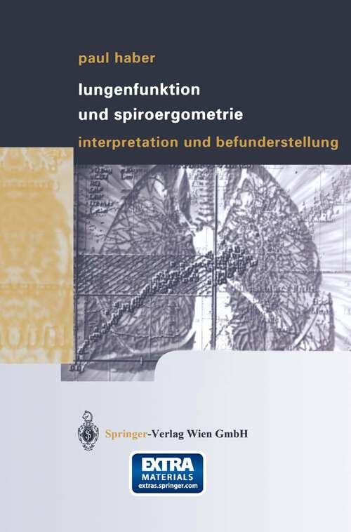 Book cover of Lungenfunktion und Spiroergometrie: Interpretation und Befunderstellung (2004)