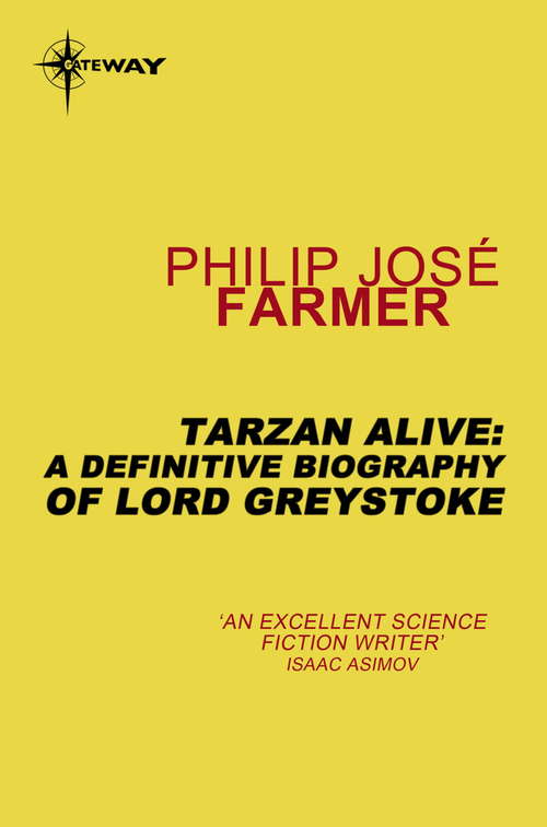 Book cover of Tarzan Alive: A Definitive Biography of Lord Greystoke (Bison Frontiers Of Imagination Ser.)