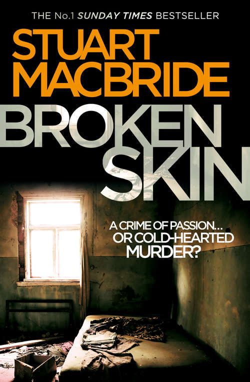 Book cover of Broken Skin: Cold Granite, Dying Light And Broken Skin (ePub edition) (Logan McRae #3)