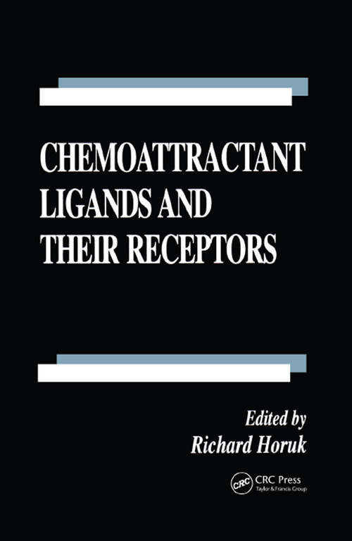 Book cover of Chemoattractant Ligands and Their Receptors (Handbooks In Pharmacology And Toxicology Ser. #38)