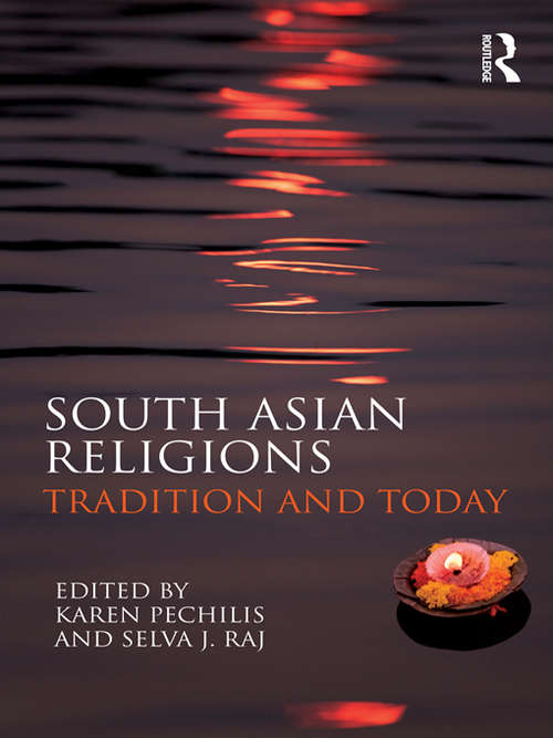 Book cover of South Asian Religions: Tradition and Today