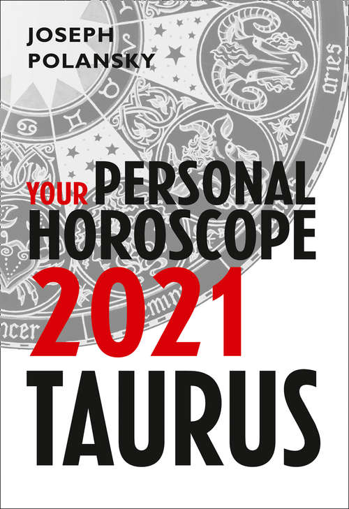 Book cover of Taurus 2021: Your Personal Horoscope (ePub edition)