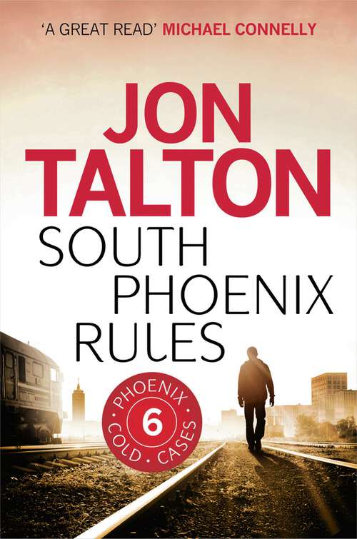 Book cover of South Phoenix Rules (A Phoenix Cold Case #6)