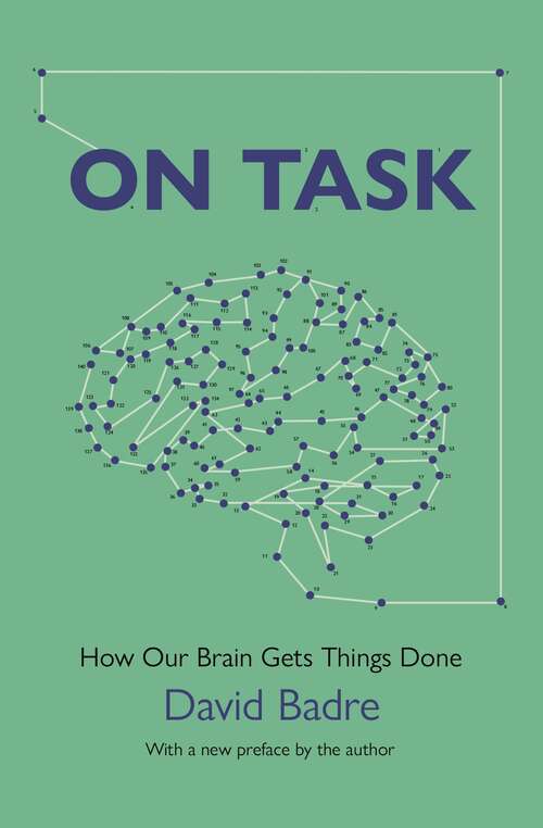 Book cover of On Task: How Our Brain Gets Things Done