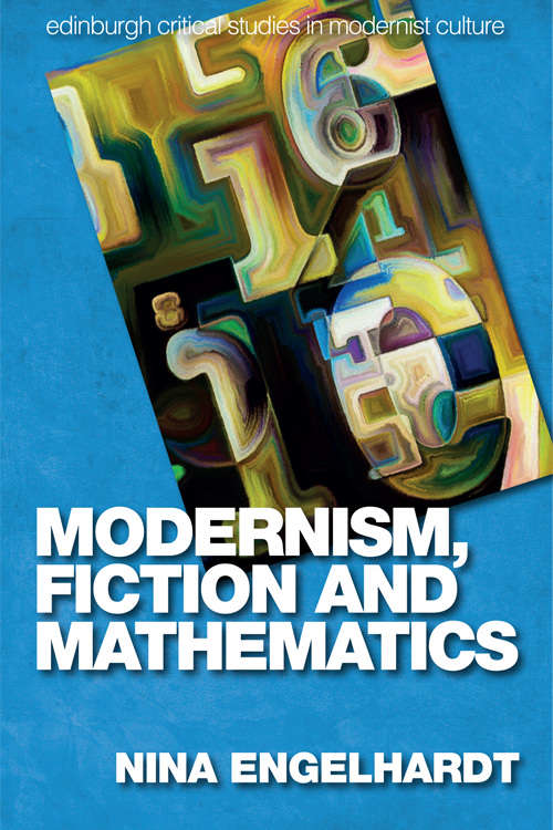 Book cover of Modernism, Fiction and Mathematics