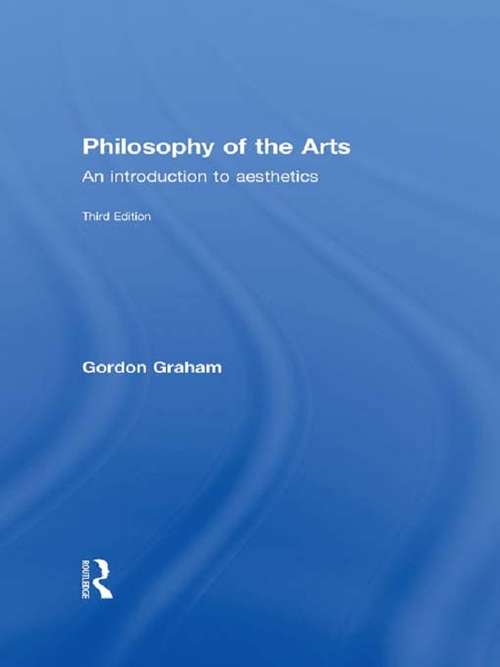 Book cover of Philosophy of the Arts: An Introduction to Aesthetics