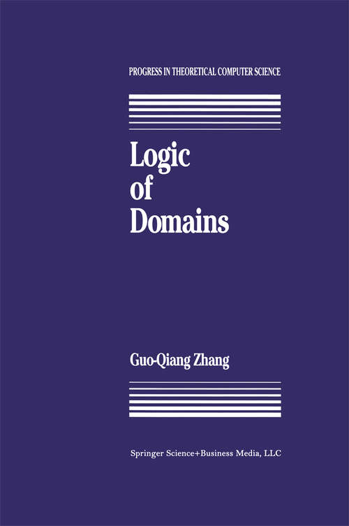 Book cover of Logic of Domains (1991) (Progress in Theoretical Computer Science)