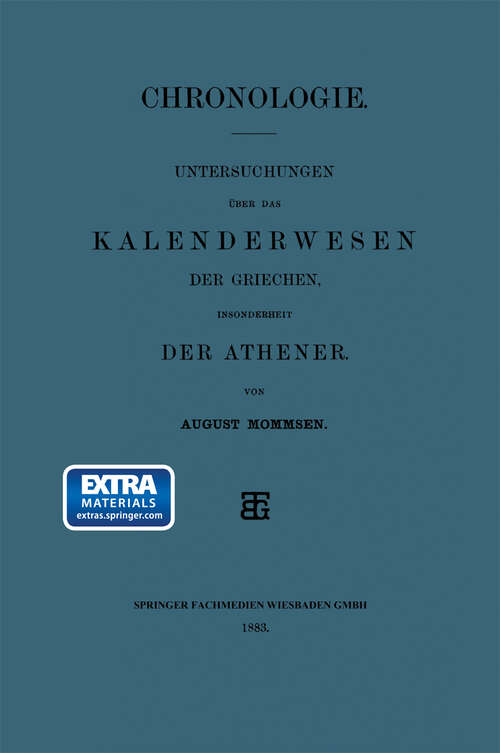 Book cover of Chronologie: Untersuchungen über das Kalenderwesen der Griechen, Insonderheit der Athener (1883)