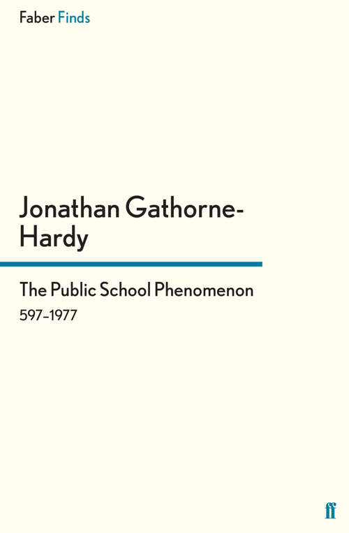 Book cover of The Public School Phenomenon: 597–1977 (Main)