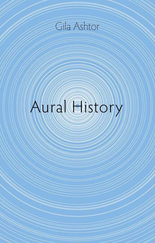 Book cover of Aural History