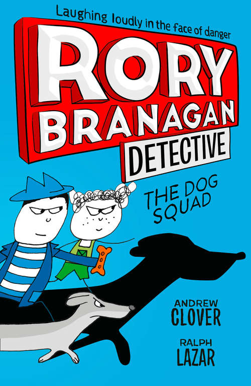 Book cover of The Dog Squad (ePub edition) (Rory Branagan (Detective) #2)