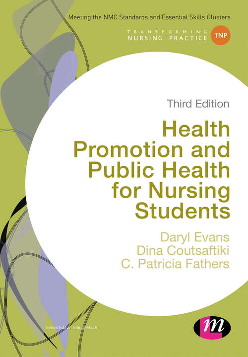 Book cover of Health Promotion and Public Health for Nursing Students (Third Edition) (Transforming Nursing Practice Series)