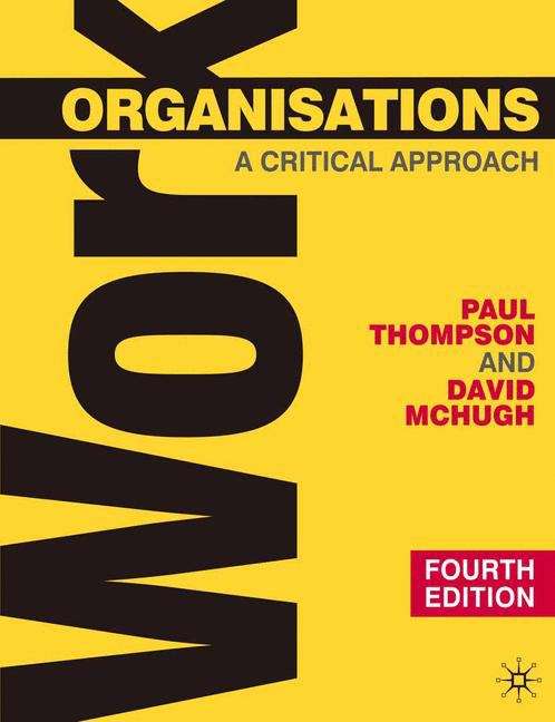 Book cover of Work Organisations: A Critical Approach (PDF)
