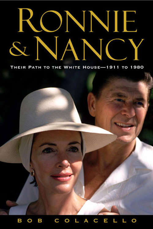 Book cover of Ronnie and Nancy: Their Path to the White House--1911 to 1980