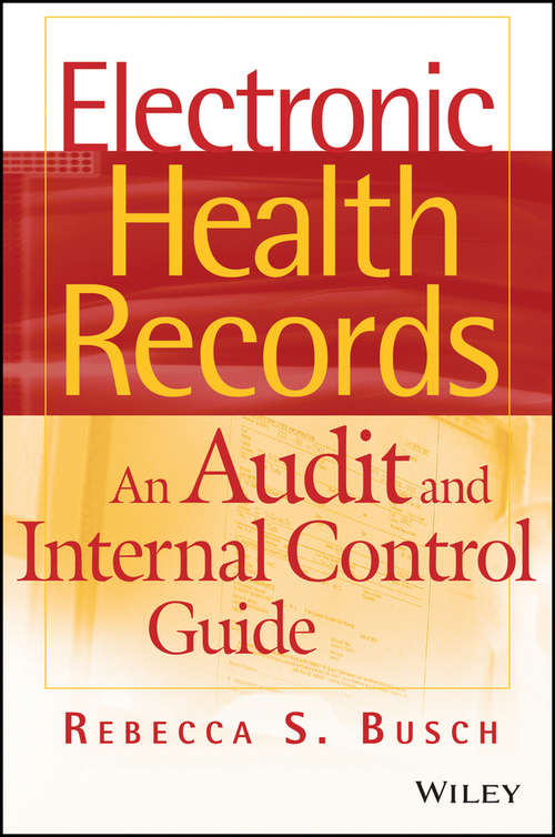 Book cover of Electronic Health Records: An Audit and Internal Control Guide