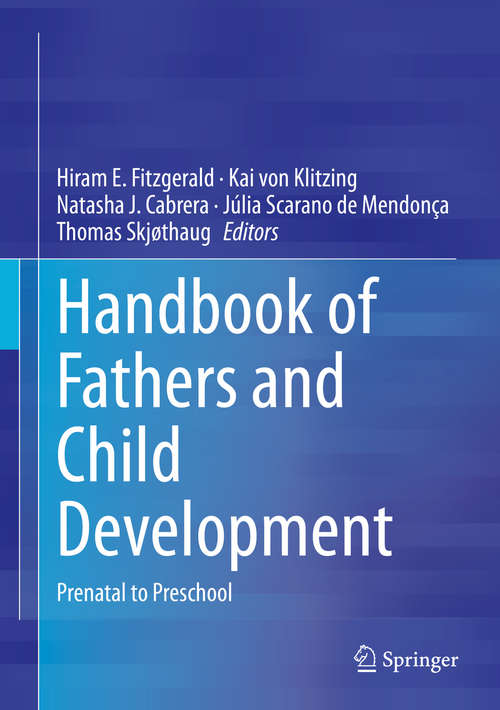 Book cover of Handbook of Fathers and Child Development: Prenatal to Preschool (1st ed. 2020)