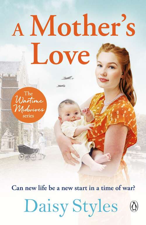 Book cover of A Mother's Love (Wartime Midwives Series #4)