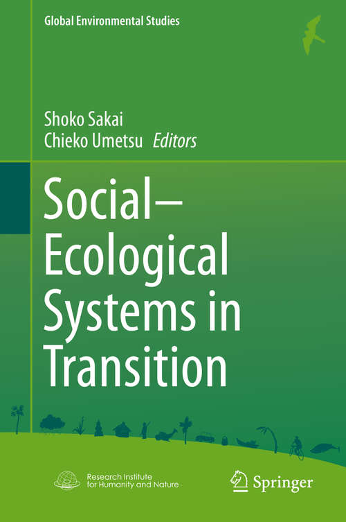 Book cover of Social-Ecological Systems in Transition (2014) (Global Environmental Studies)