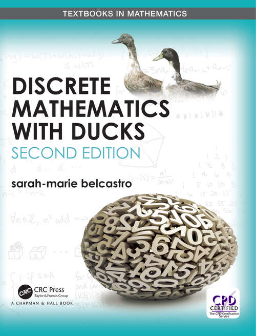 Book cover of Discrete Mathematics with Ducks (Textbooks in Mathematics)