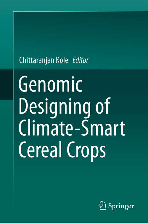 Book cover of Genomic Designing of Climate-Smart Cereal Crops (1st ed. 2020)