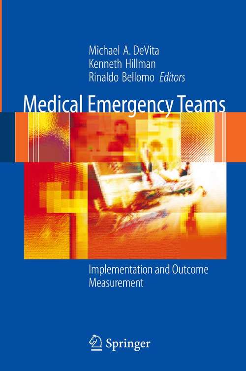 Book cover of Medical Emergency Teams: Implementation and Outcome Measurement (2006)